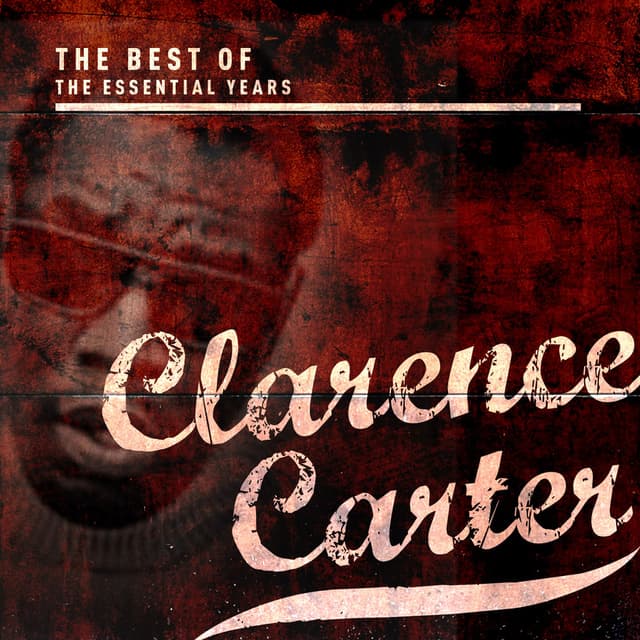 Best Of The Essential Years: Clarence Carter cover