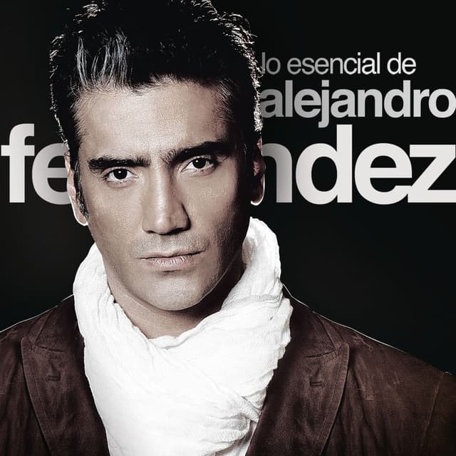 Lo Esencial De Alejandro Fernández cover