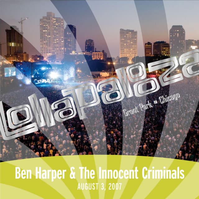 Live At Lollapalooza 2007: Ben Harper & The Innocent Criminals cover