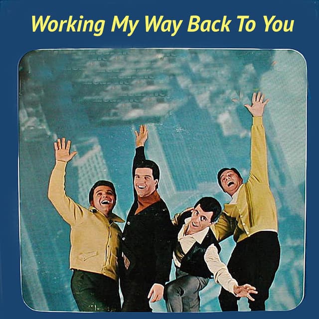 Working My Way Back to You cover