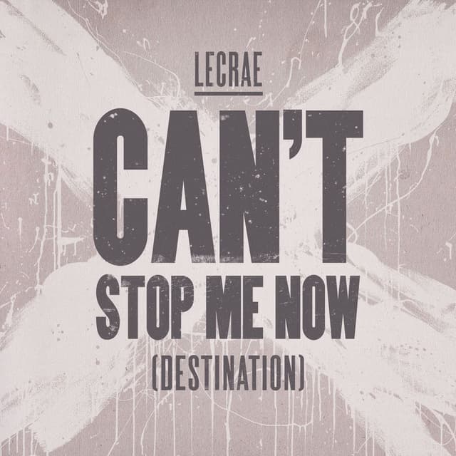 Can't Stop Me Now (Destination) cover