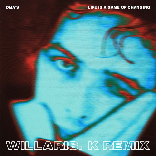Life Is a Game of Changing (Willaris. K Remix) cover