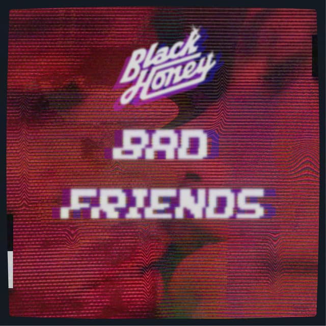Bad Friends cover