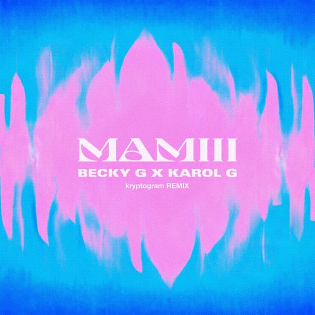 MAMIII (kryptogram Remix) cover