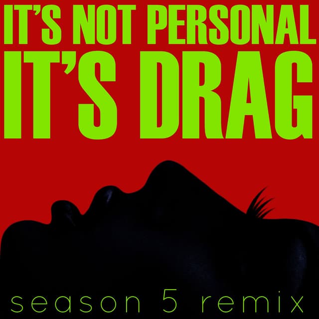 It's Not Personal (It's Drag) cover
