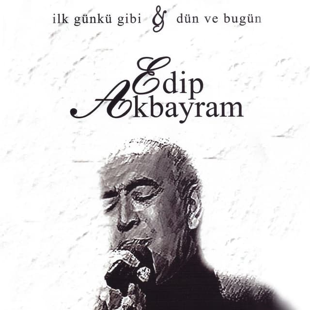 İlk Günkü Gibi & Dün Ve Bugün cover