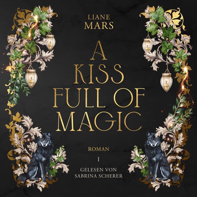 A kiss full of magic (Magische Fantasy voller Liebe mit Gestaltwandlern und Hexen) cover