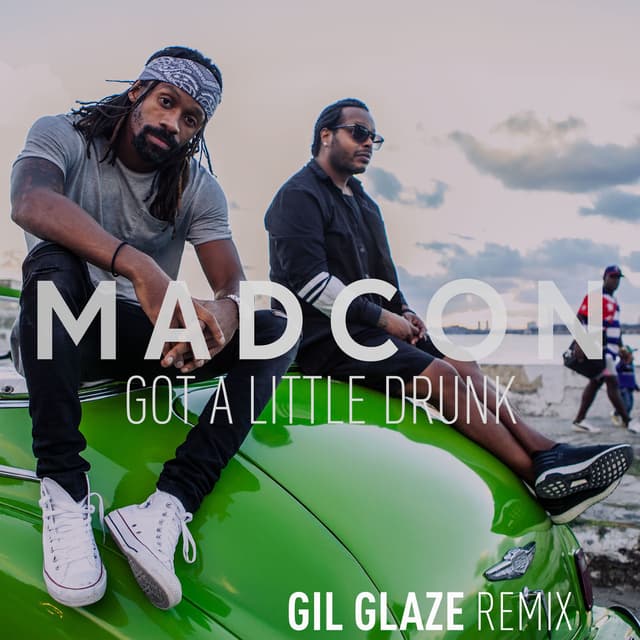 Got a Little Drunk (Gil Glaze Remix) cover