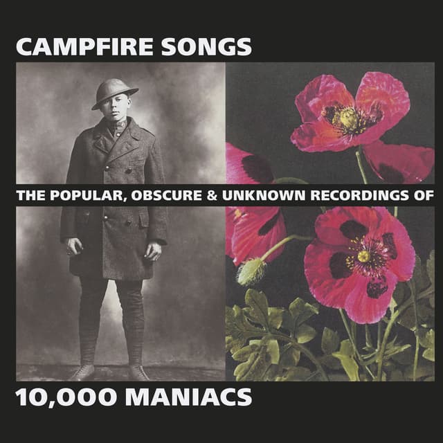 Campfire Songs: The Popular, Obscure and Unknown Recordings of 10,000 Maniacs cover
