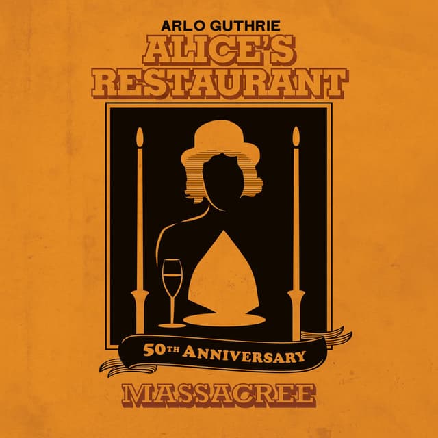 Alice's Restaurant 50th Anniversary Massacree cover
