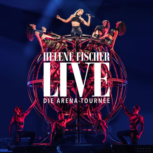 Helene Fischer Live – Die Arena-Tournee cover