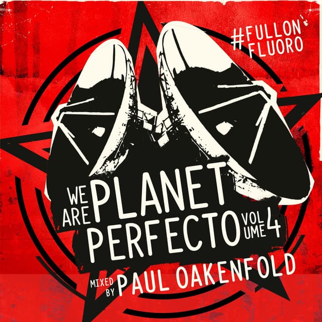We Are Planet Perfecto, Vol. 4 - #FullOnFluoro (Unmixed) cover