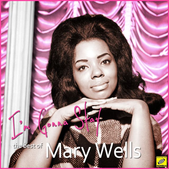 I'm Gonna Stay - The Best of Mary Wells cover