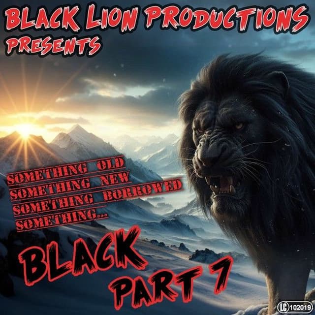 Black Lion Productions Presents Something Old - Something New - Something Borrowed - Something… Black - Part 7 cover