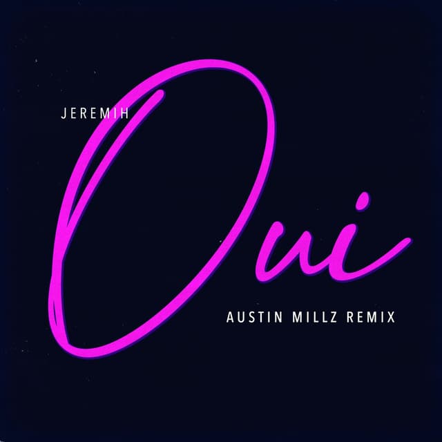 oui (Austin Millz Remix) cover