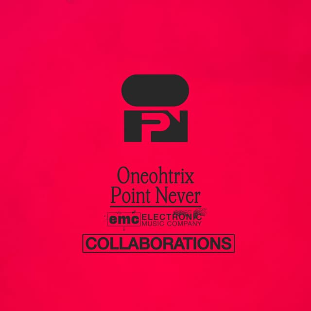 Oneohtrix Point Never - Collaborations album cover