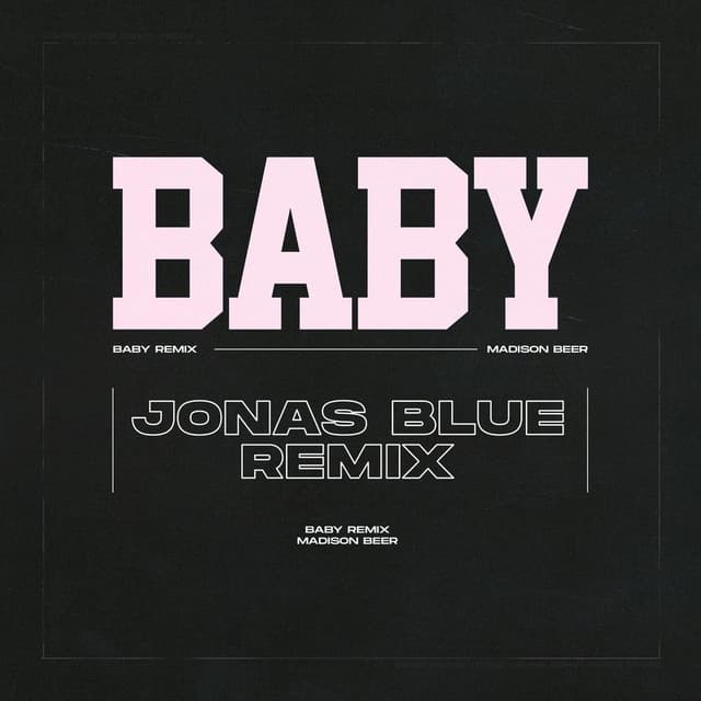 Baby (Jonas Blue Remix) cover