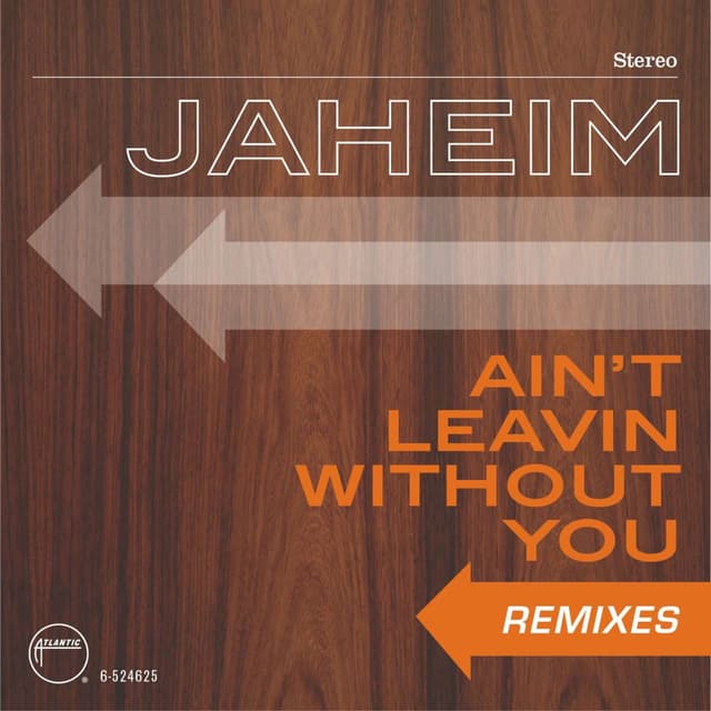 Ain't Leavin Without You (Remixes) cover