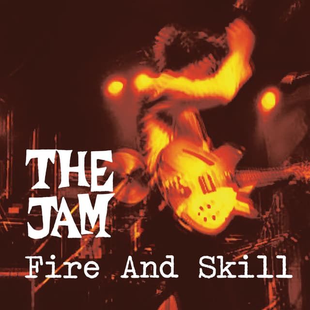 Fire And Skill: The Jam Live cover