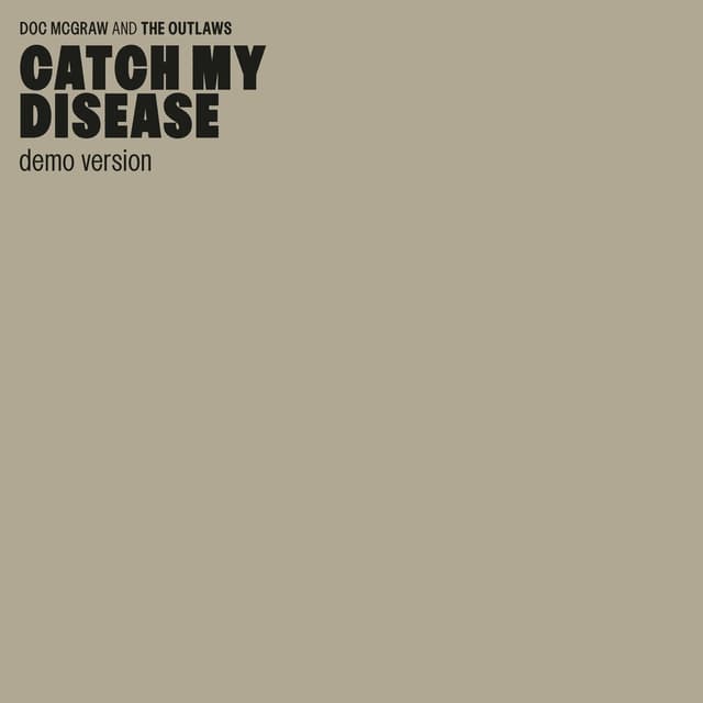 Catch My Disease (Demo Version) cover