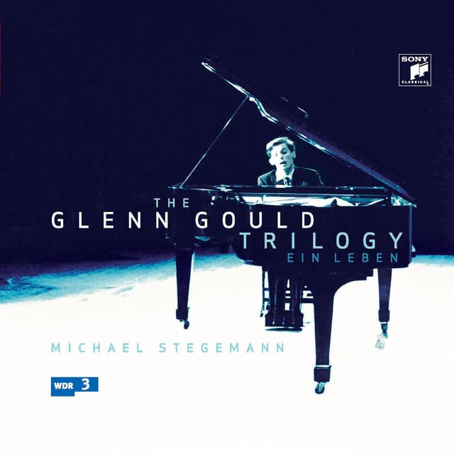 The Glenn Gould Trilogy - A Life cover
