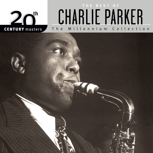 20th Century Masters: The Millennium Collection - The Best Of Charlie Parker cover