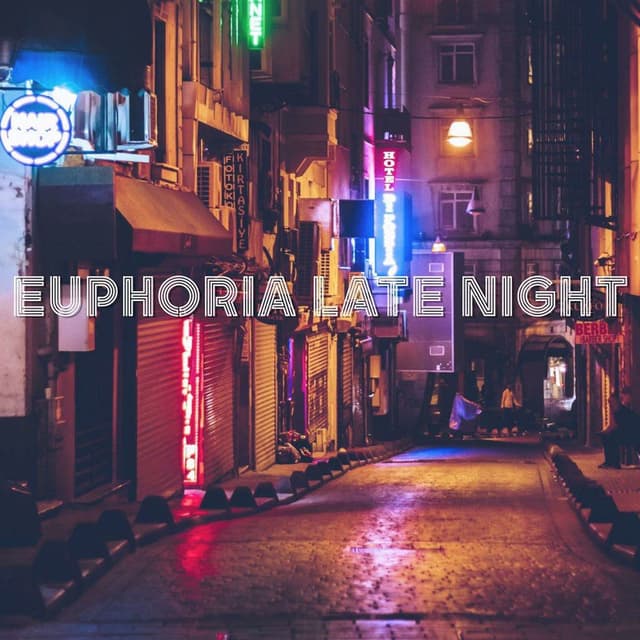 Euphoria Late Night cover