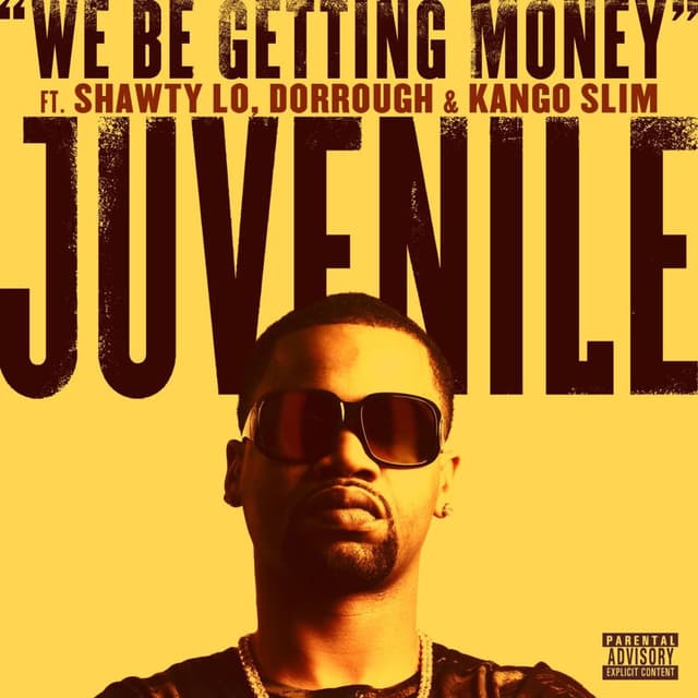 We Be Getting Money (feat. Shawty Lo, Dorrough & Kango Slim) (Explicit Version) cover