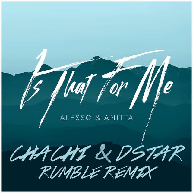 Is That For Me (Chachi & Dstar Rumble Remix) cover
