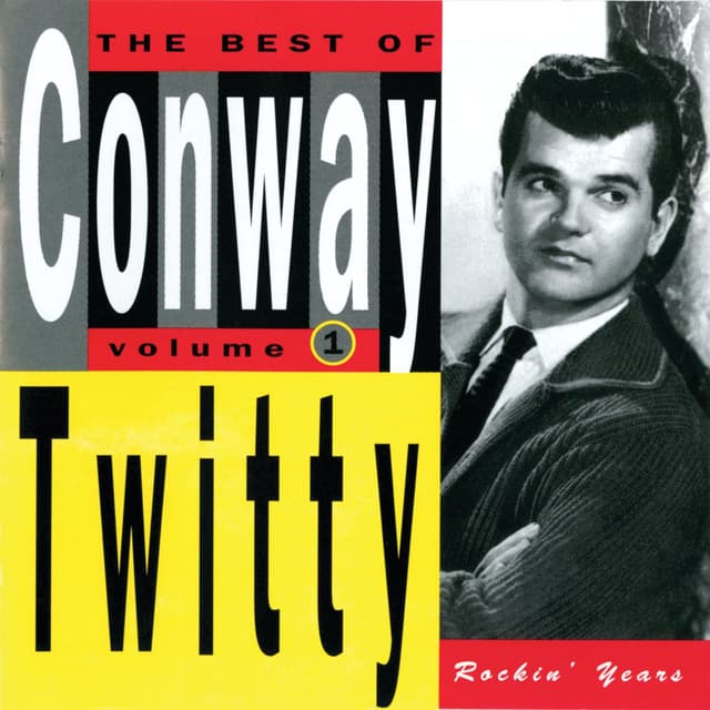 The Best Of Conway Twitty Volume 1: Rockin' Years cover