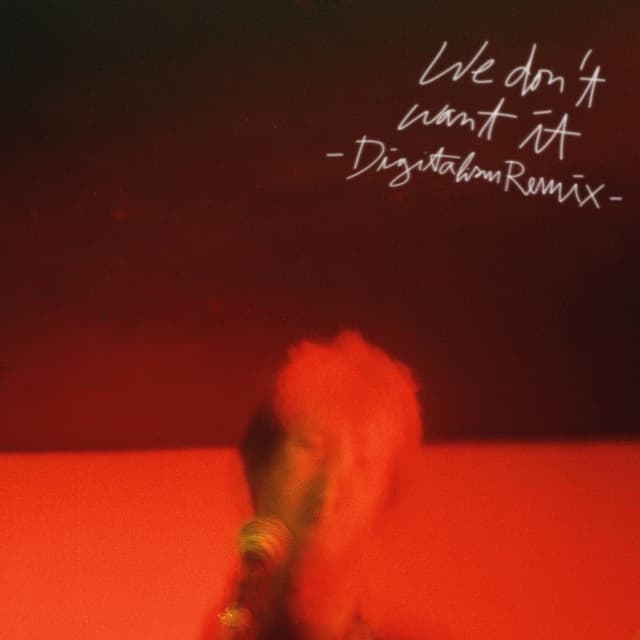 We Don't Want It (Digitalism Remix) cover