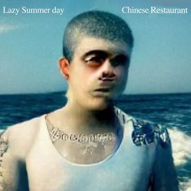 Lazy Summer Day / Chinese Restaurant cover