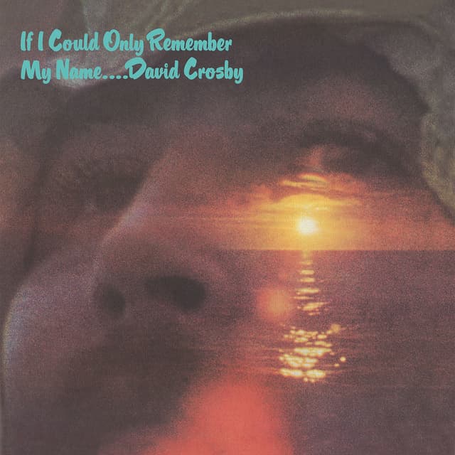 If I Could Only Remember My Name (50th Anniversary Edition; 2021 Remaster) cover