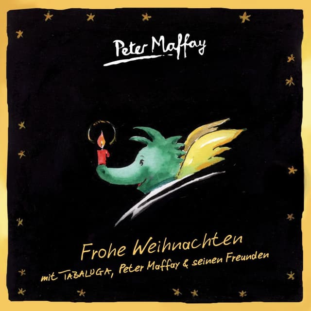 Frohe Weihnachten mit Tabaluga, Peter Maffay und seinen Freunden cover