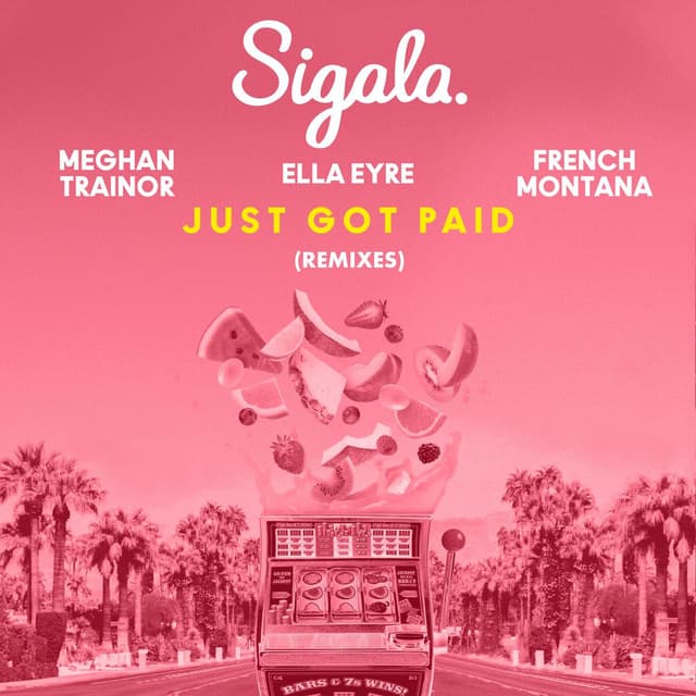 Just Got Paid (Remixes) (feat. French Montana) album cover