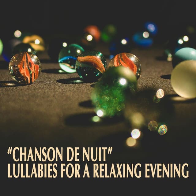 "Chanson de Nuit" - Lullabies for a Relaxing Evening cover