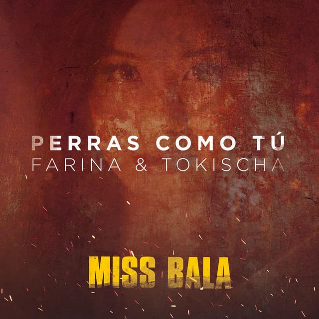 Perras Como Tú (From the Motion Picture "Miss Bala") cover