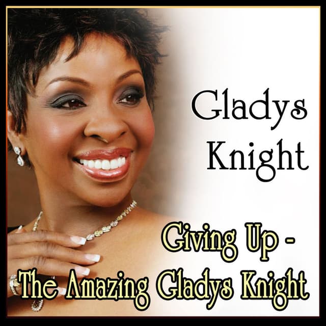 Gladys Knight - Giving Up - The Amazing Gladys Knight (MP3 Album) cover