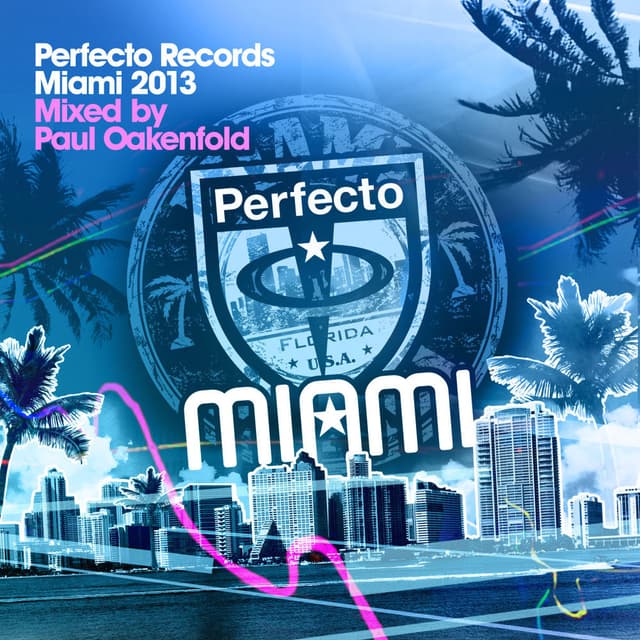 Perfecto Records Miami 2013 (Mixed By Paul Oakenfold) cover