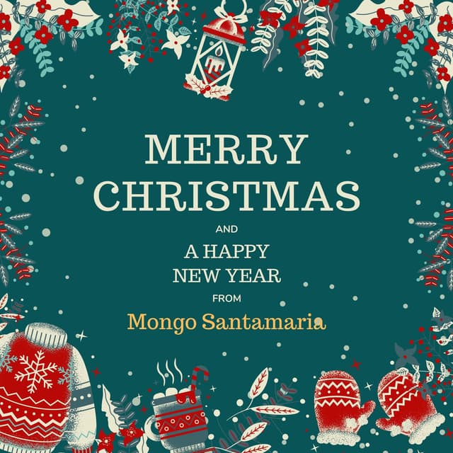 Merry Christmas and A Happy New Year from Mongo Santamaria cover