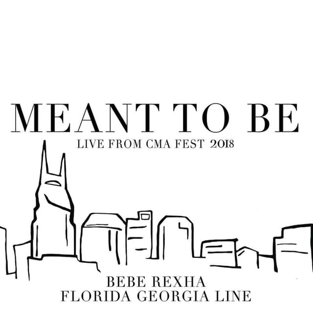 Meant To Be (Live From CMA Fest 2018) cover