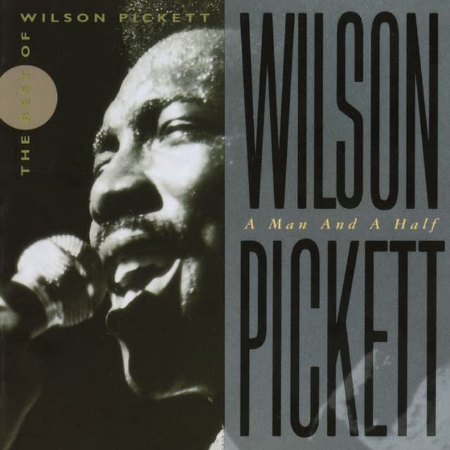 Wilson Pickett: A Man and a Half cover