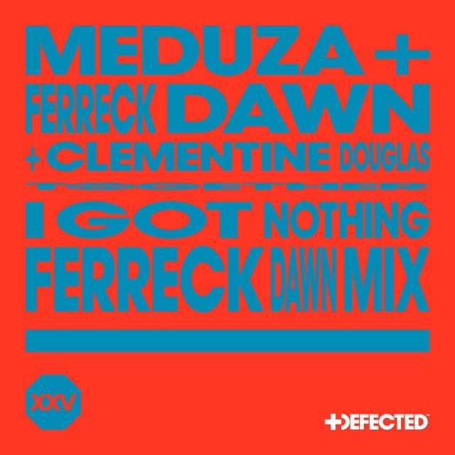 I Got Nothing (Ferreck Dawn Mix) cover
