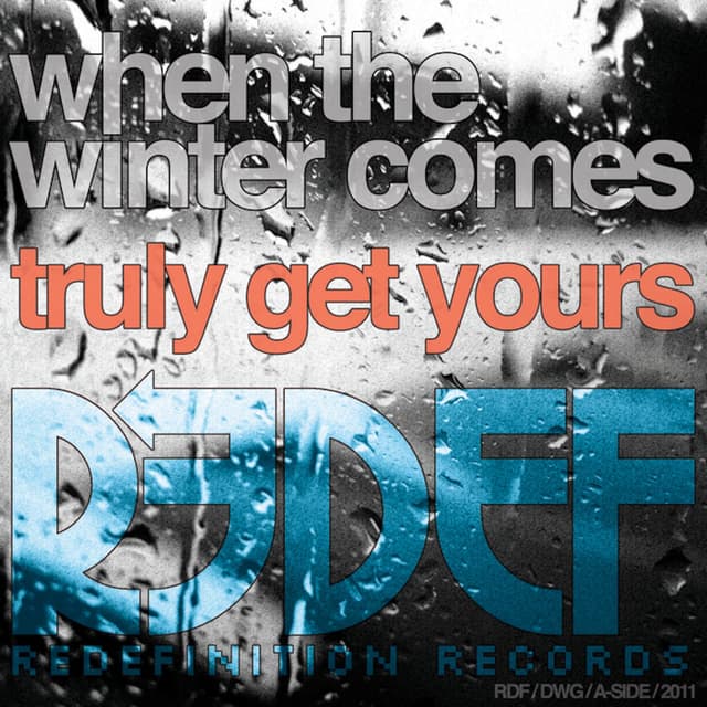 When The Winter Comes / Truly Get Yours cover