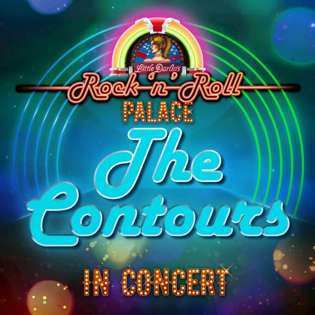 The Contours - In Concert at Little Darlin's Rock 'n' Roll Palace (Live) cover