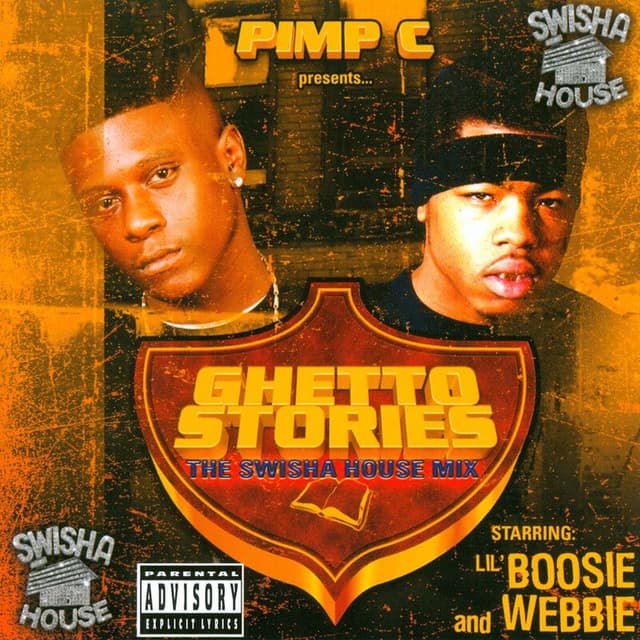 Pimp C Presents Lil Boosie, Webbie, Michael 5000 Watts: Ghetto Stories (The Swisha House Mix) cover