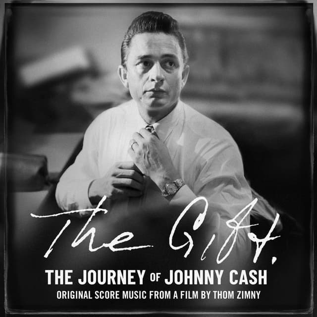 The Gift: The Journey of Johnny Cash: Original Score Music From A Film by Thom Zimny cover