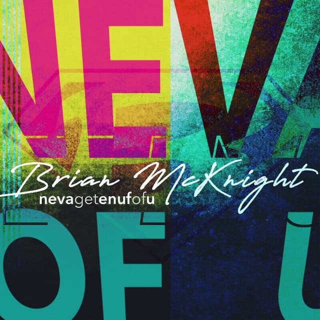 Neva Get Enuf Of U cover