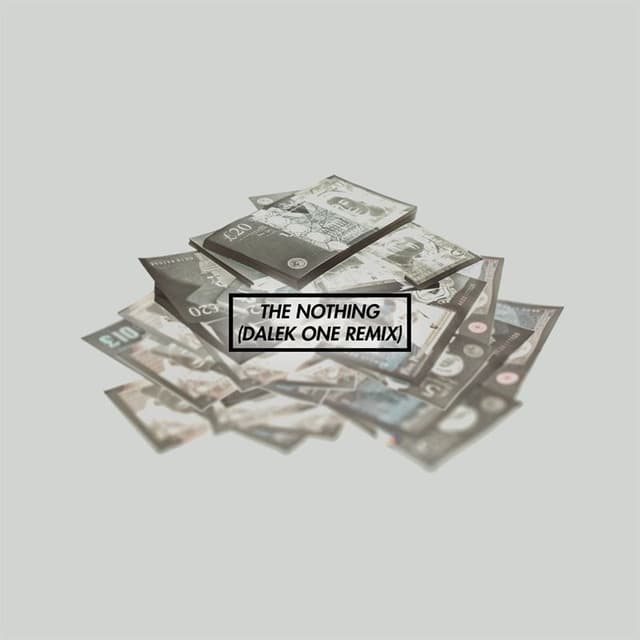 The Nothing (Dalek One Remix) cover