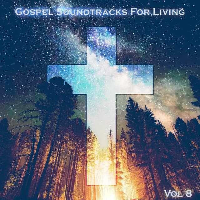 Gospel Soundtracks For The Living, Vol. 8 cover